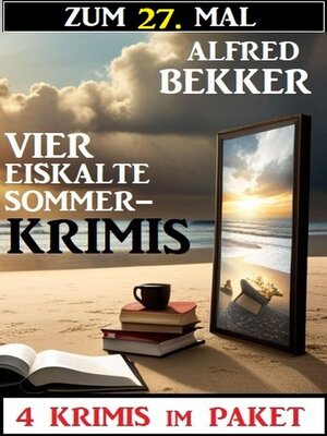 cover image of Zum 27. Mal vier eiskalte Sommerkrimis